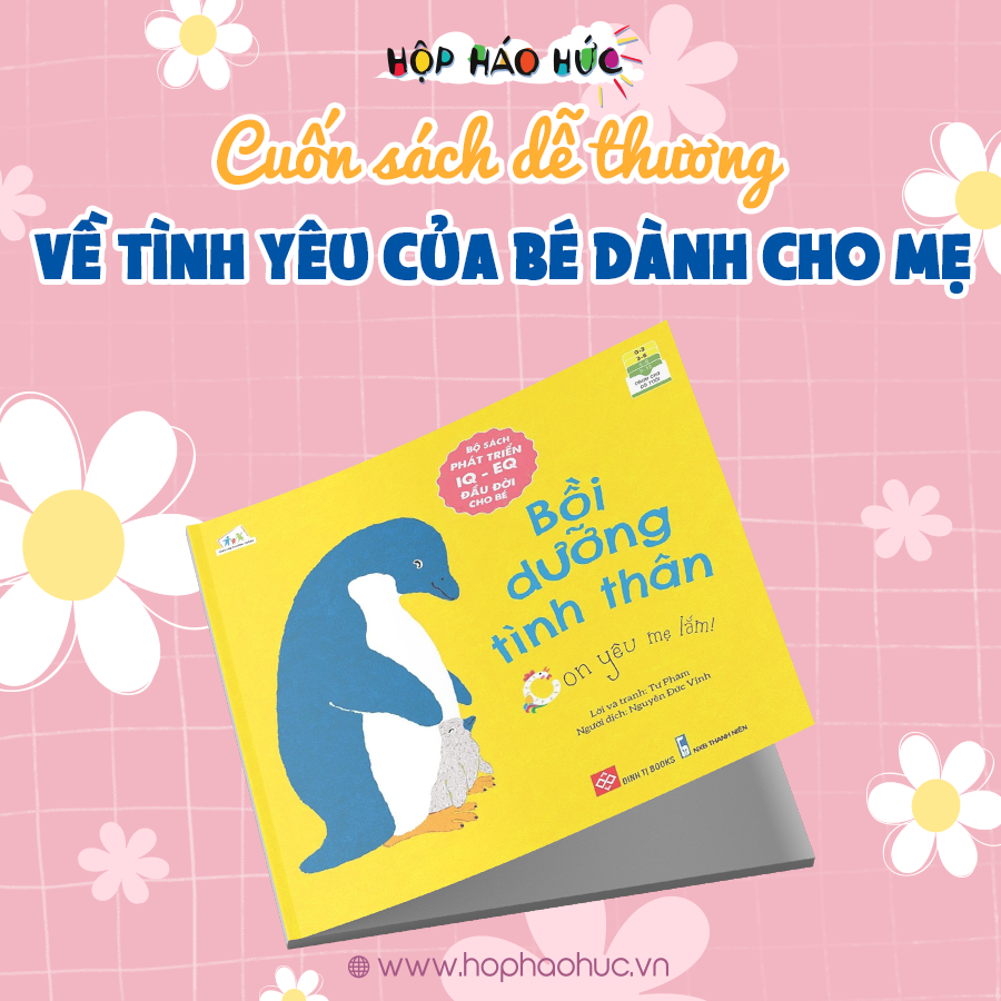 Sách: Bồi dưỡng tình thân - Con yêu mẹ lắm