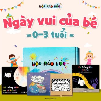 Hộp Háo Hức NGÀY VUI CỦA BÉ 0-3 tuổi