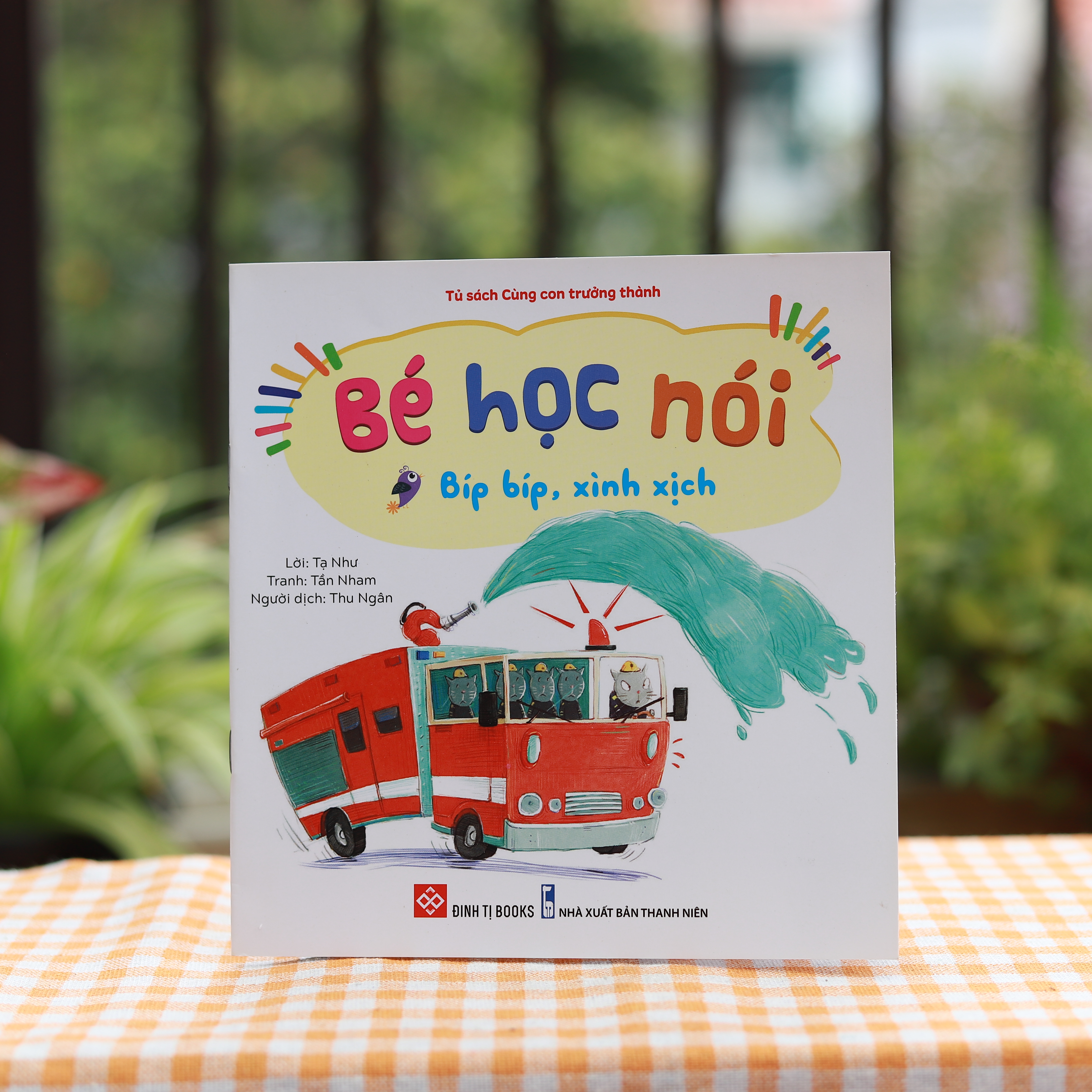 Sách BÉ HỌC NÓI - BÍP BÍP, XÌNH XỊCH 0-3 tuổi