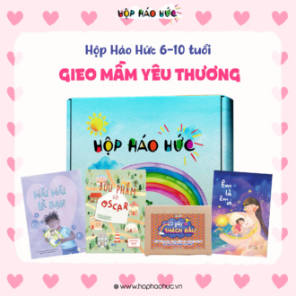 Hộp Háo Hức GIEO MẦM YÊU THƯƠNG 6-10 tuổi