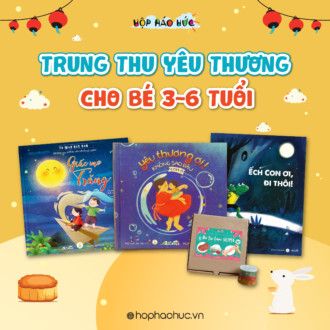Hộp Háo Hức TRUNG THU YÊU THƯƠNG 3-6 tuổi